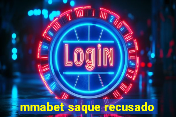 mmabet saque recusado